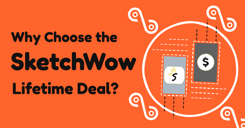 why choose the sketchwow lifetime deal